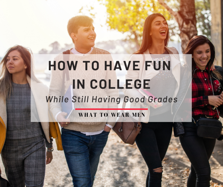 How To Have Fun In College