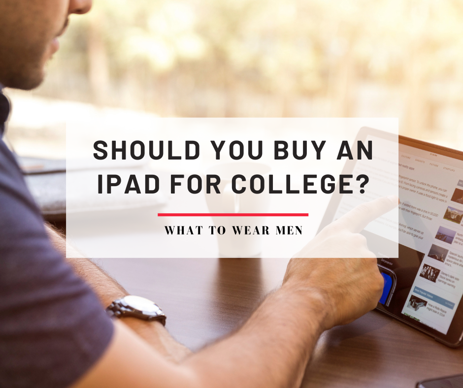 Should You Buy An iPad For College