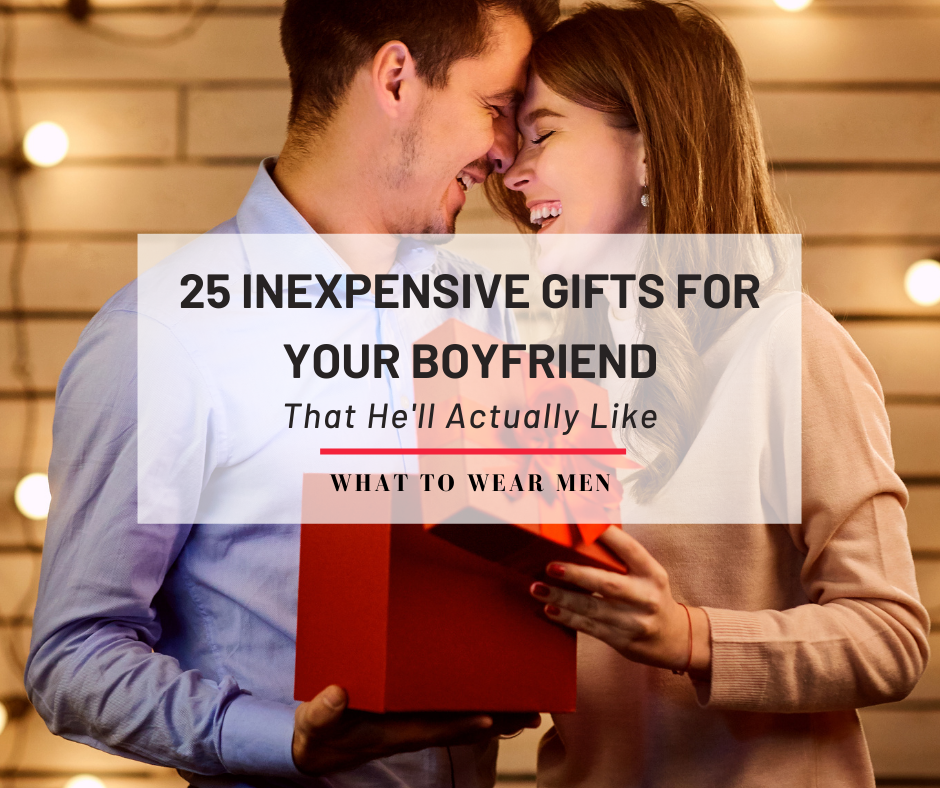 25 Inexpensive Gifts for Your Boyfriend