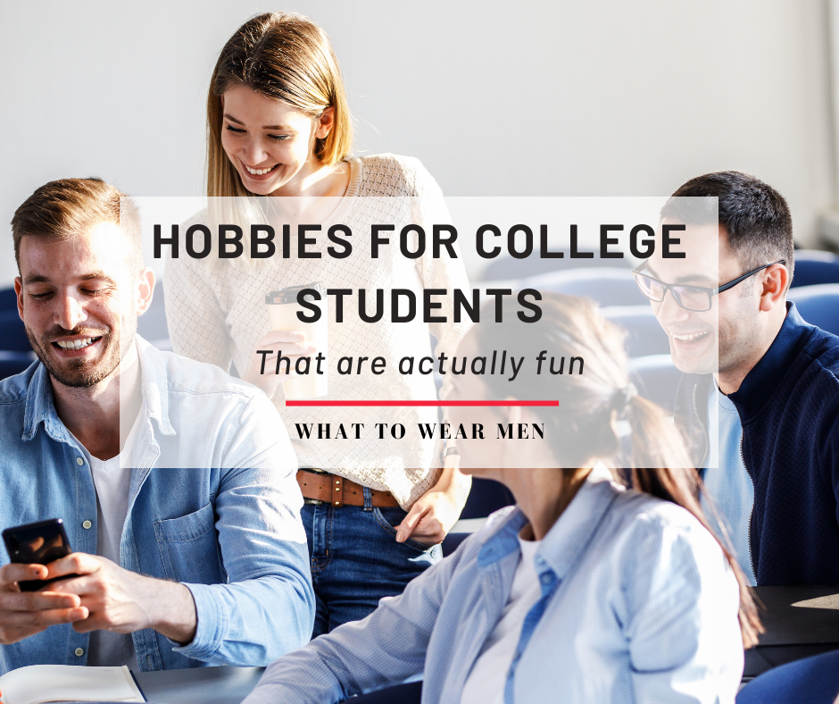 Hobbies for college students
