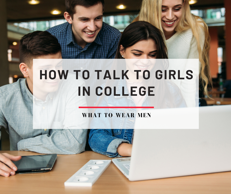 How to Talk to Girls in College