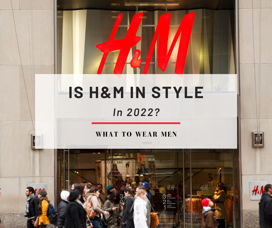 Is H&M in style