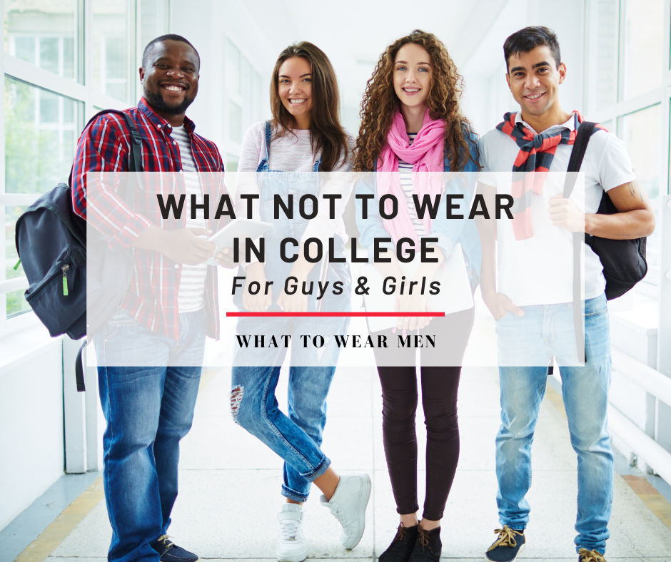 What Not to Wear in College