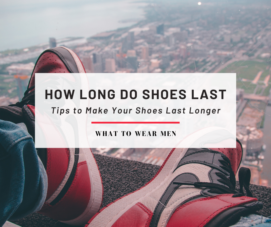 How long do shoes last