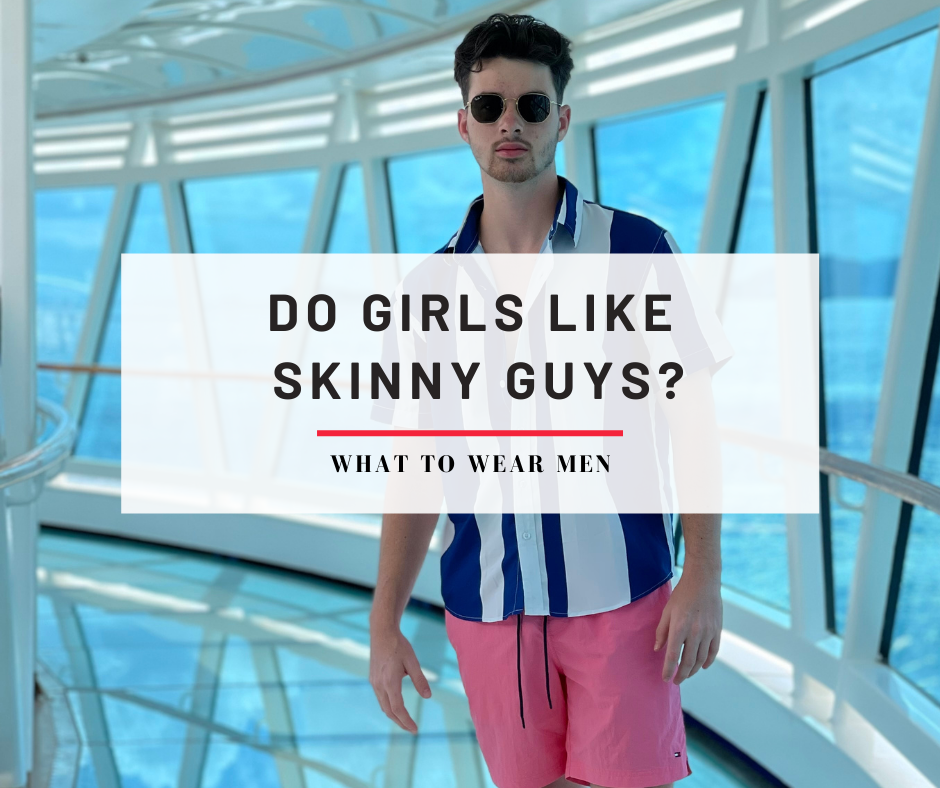 15 Reasons Why Girls Like Skinny Guys and Find Them Attractive - What ...