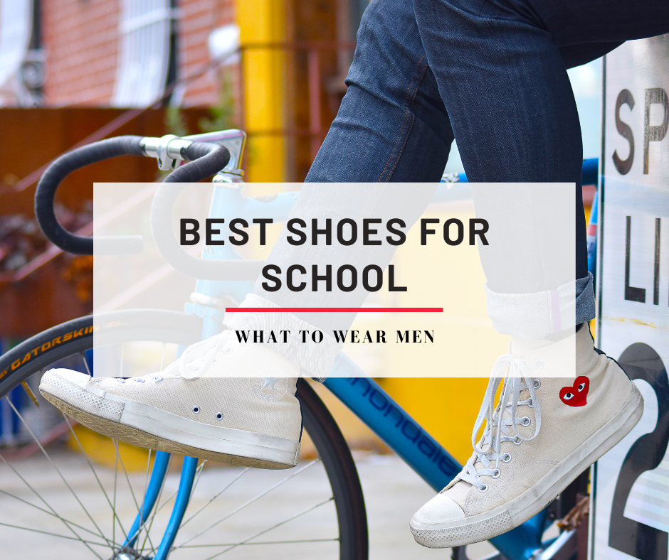20 Best Shoes for School in 2024 Back to School Guide What to Wear Men