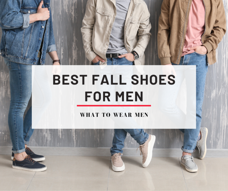 12 Best Fall Shoes for Men in 2024 (Shoes, Sneakers, Boots) What to