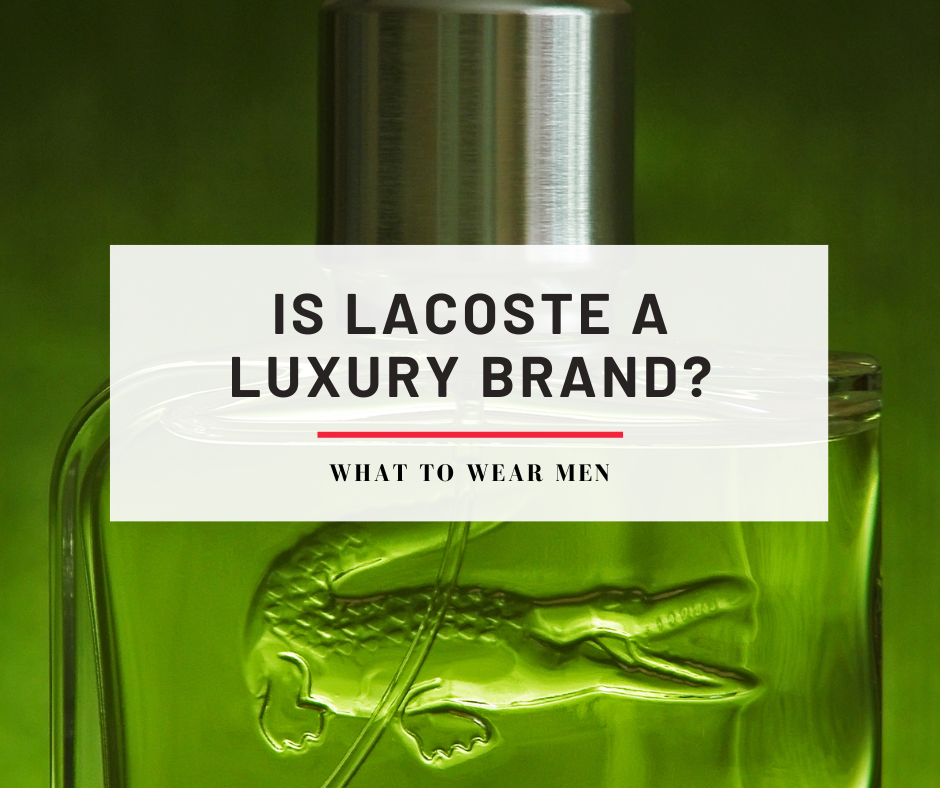 Is lacoste a luxury brand