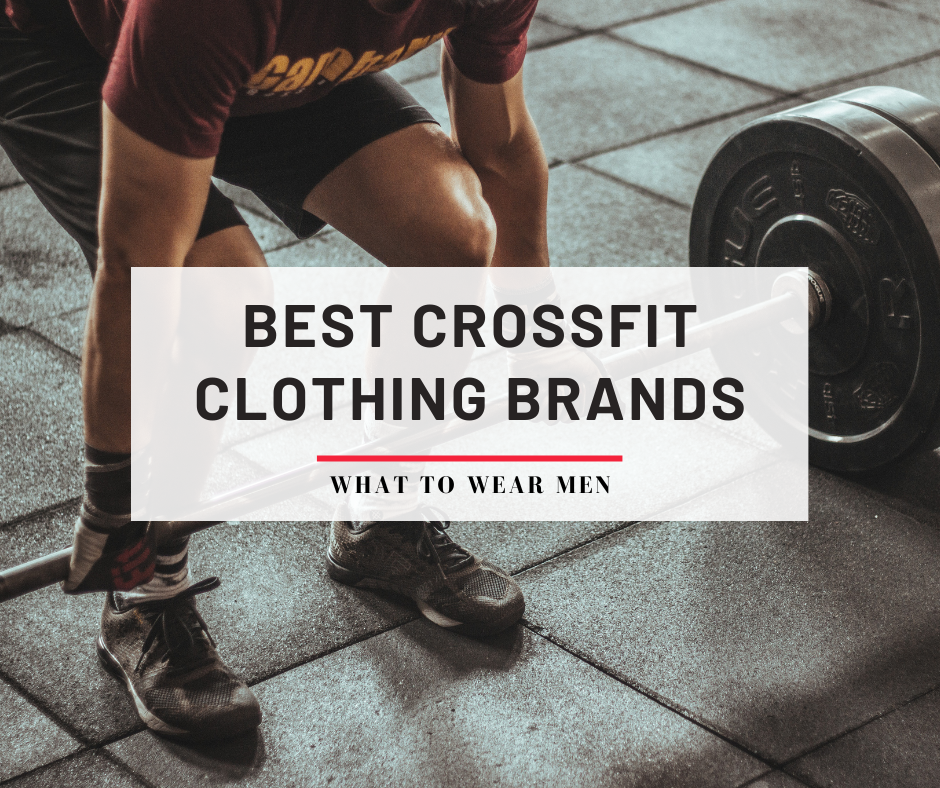 Afvist Bløde indsigelse 10 Best CrossFit Clothing Brands in 2023 - Fitness Apparel - What to Wear  Men