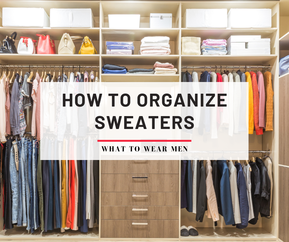 How to Organize Sweaters & Closet Sweater Storage Tips