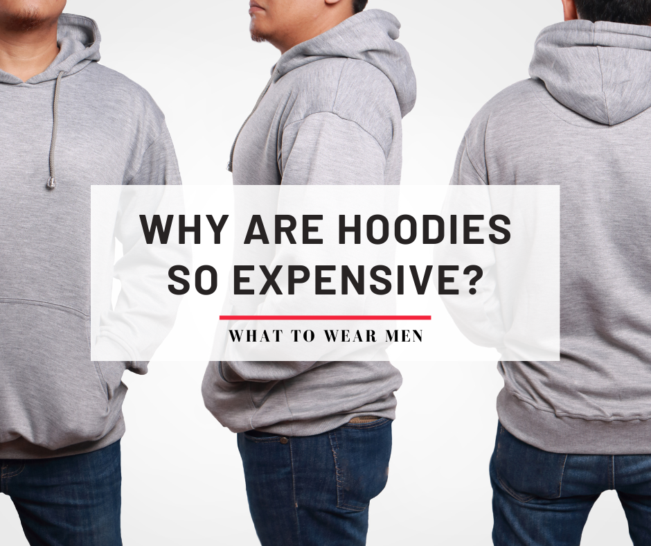 Why are hoodies so expensive?
