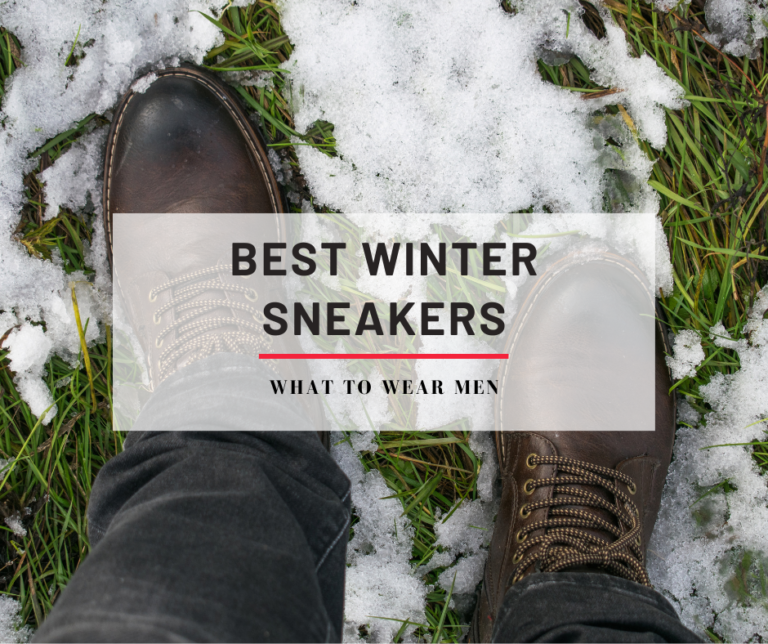 25 Best Winter Sneakers In 2024 Waterproof All Elements What To   Winter Sneakers 1 768x644 