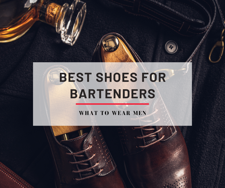 Best shoes for bartenders